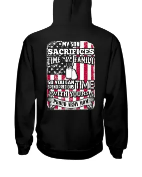 Army Mom My Son Sacrifices Time T-shirts